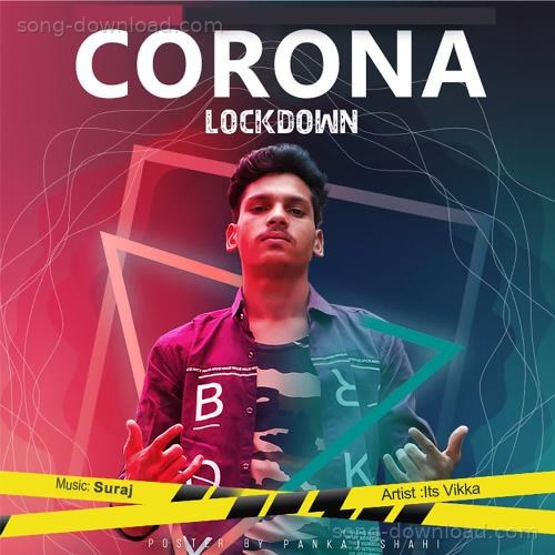 Corona Lockdown Its Vikka MP3 Download